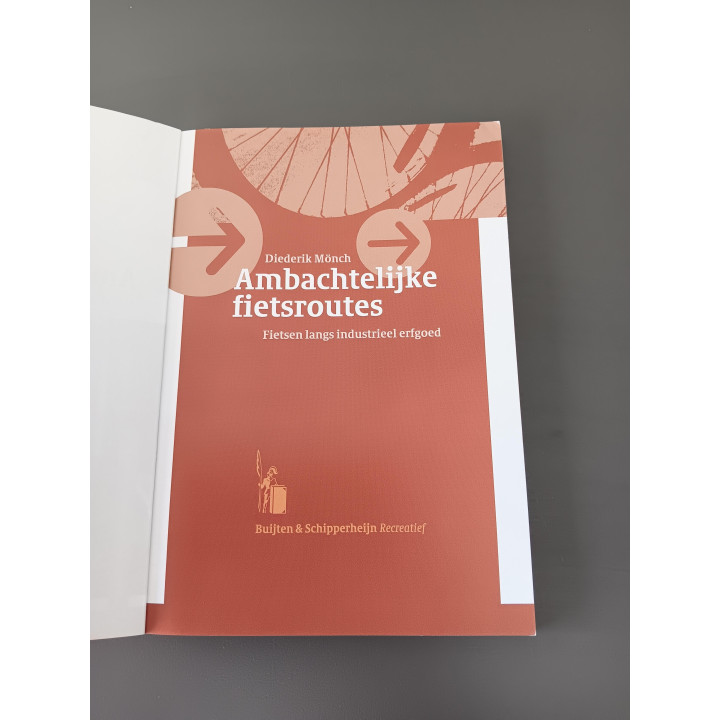 Ambachtelijke Fietsroutes - Diederik Mönch (2007) | Fietsen langs industrieel erfgoed