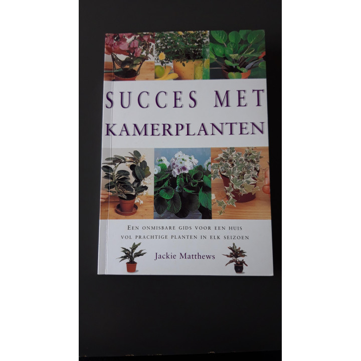 Succes met Kamerplanten Jackie Matthews