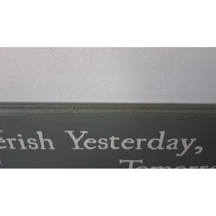 Wandbord Cherish Yesterday Dream Tomorrow Live Today