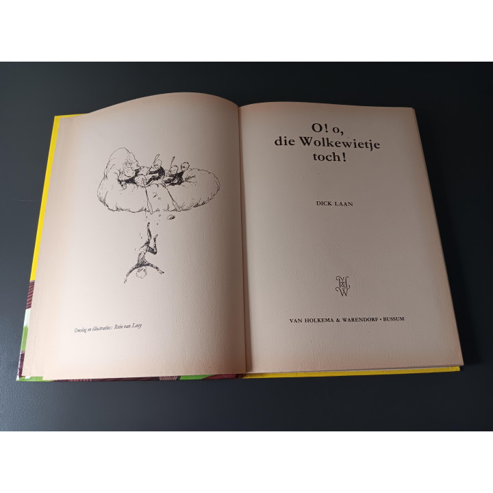 O! O, die Wolkewietje toch! - Dick Laan (4e druk, 1971)