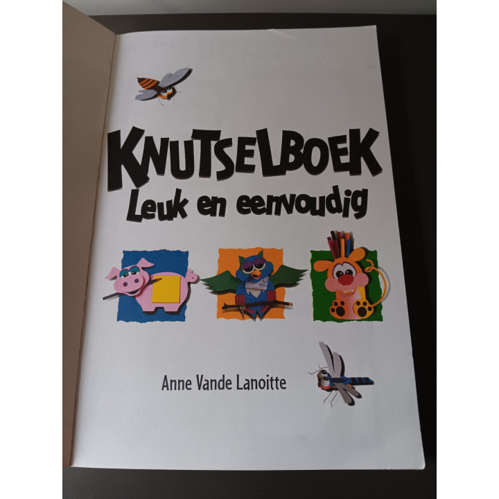 Leuk en Eenvoudig knutselboek 25 knutselwerkjes