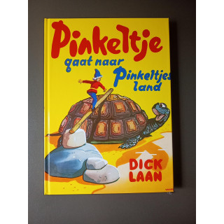 Pinkeltje Gaat naar Pinkeltjesland | Dick Laan