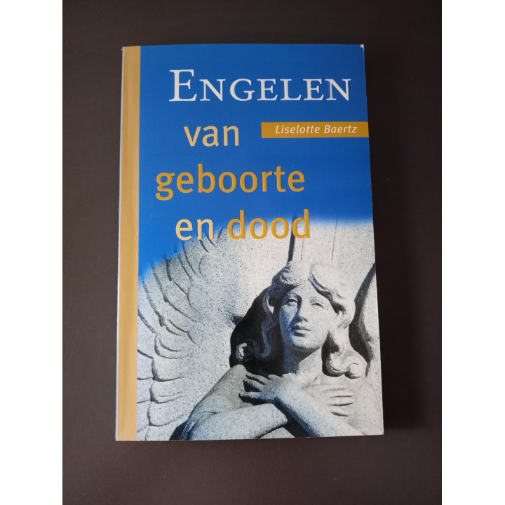 Engelen van Geboorte en Dood – Liselotte Baertz