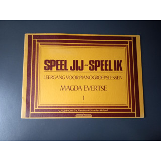 Speel Jij Speel Ik 1 Pianolesboek - Magda Evertse