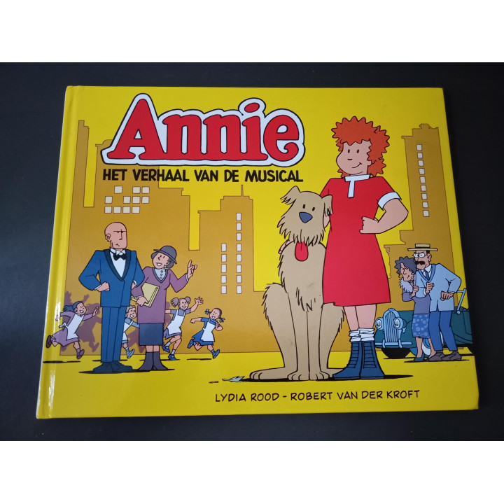 Annie Het verhaal van de musical | Lydia Rood