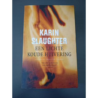 Karin Slaughter Een lichte koude huivering deel 3