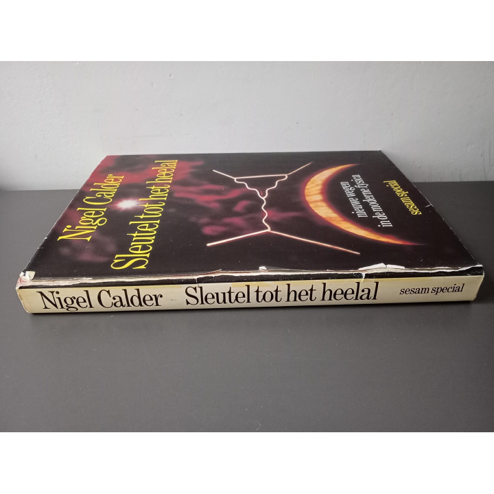 Nigel Calder Sleutel tot het heelal moderne fysica
