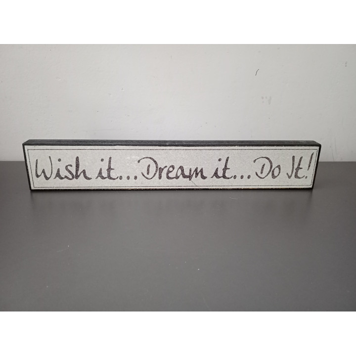 Houten tekstbord Wish it Dream it Do it