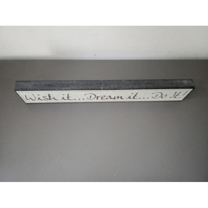 Houten tekstbord Wish it Dream it Do it